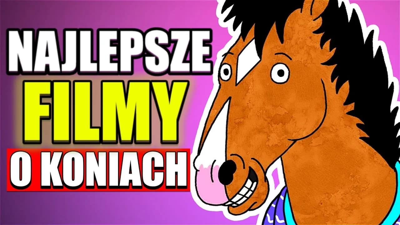 Wzruszające filmy o koniach, które poruszą twoje serce i emocje