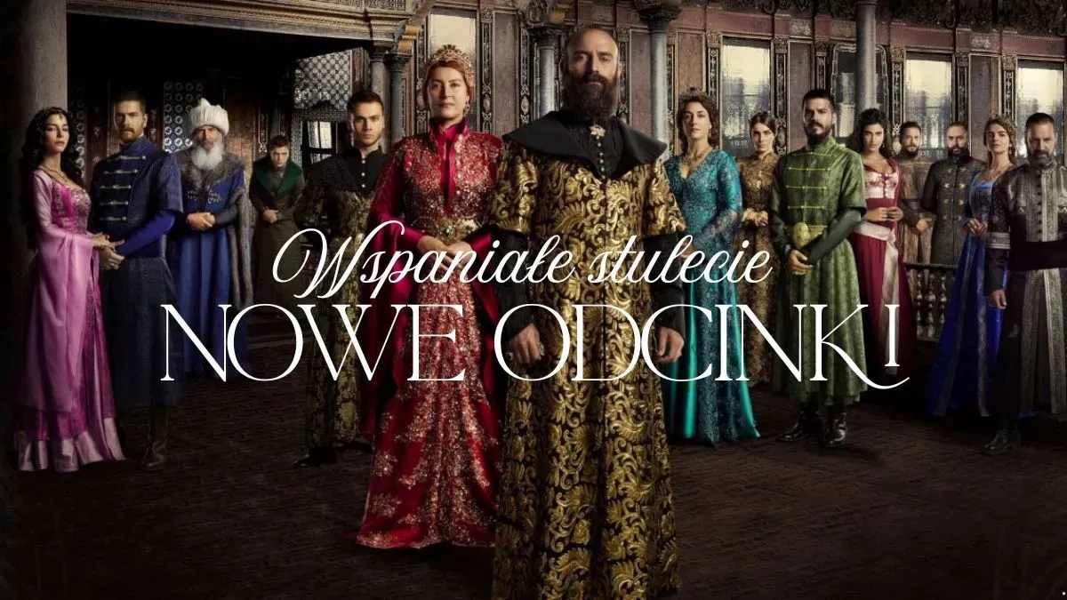 Ile jest odcinków wspaniałego stulecia? Zaskakująca liczba i szczegóły